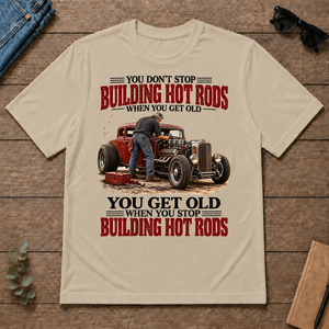 Building Hot Rods You Get Old When You Stop_ - sand - TS2D-Sand