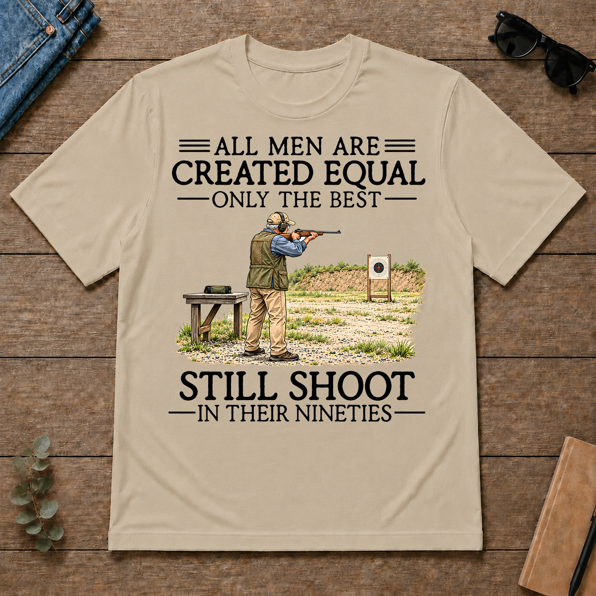 All Men Are Created Equal Only The Best Still Shoot 90s - sand - TS2D-Sand