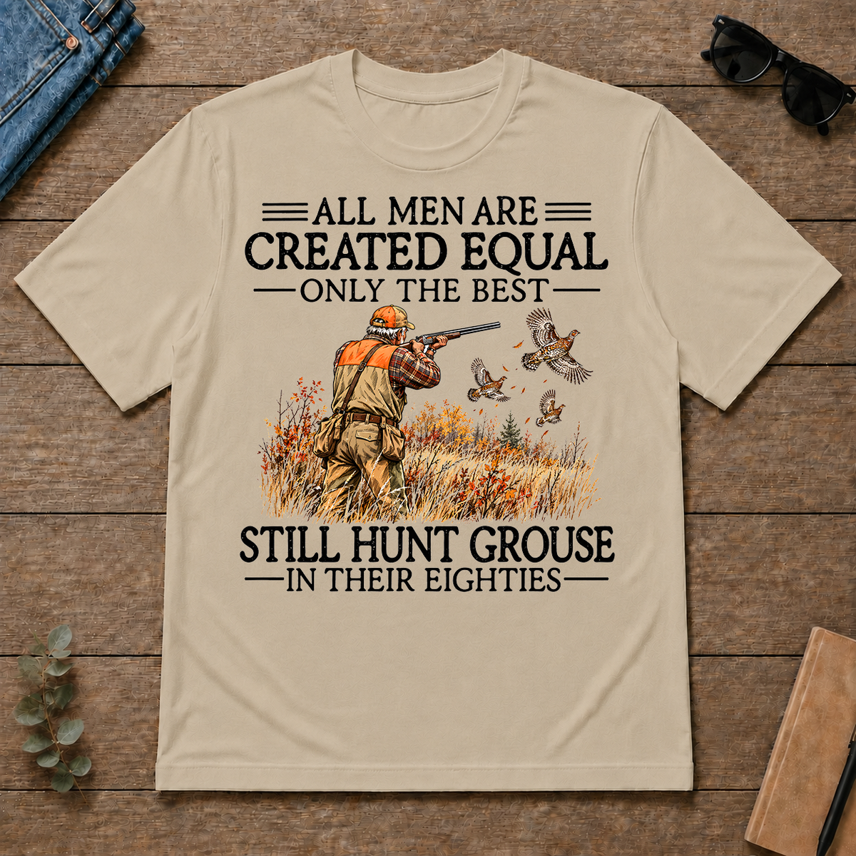 All Men Are Created Equal Grouse Hunting 80s - sand - TS2D-Sand