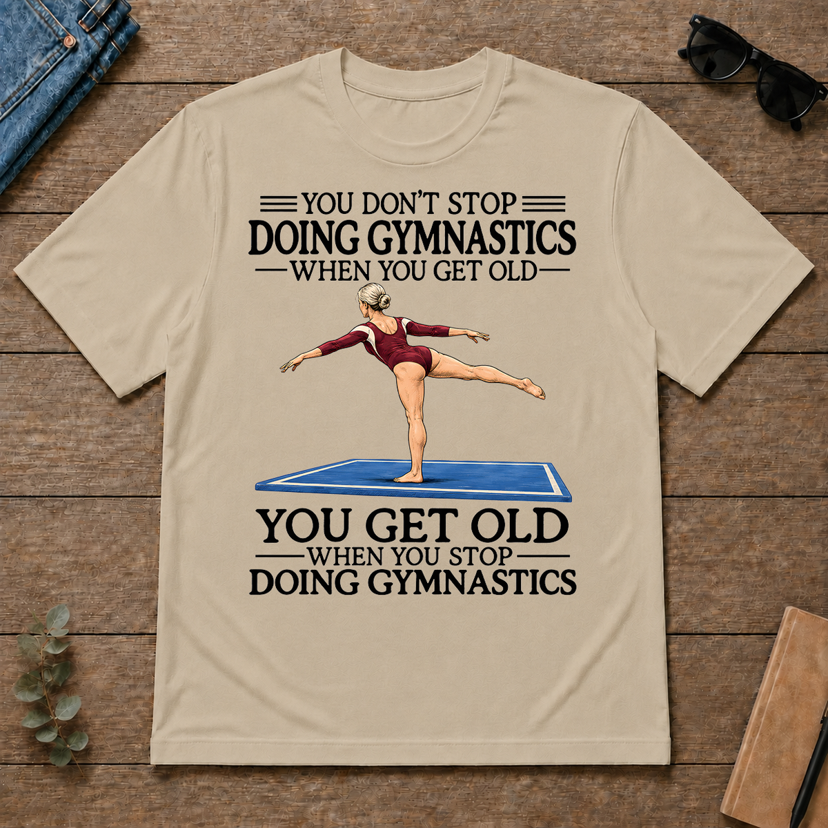 Don't Stop Doing Gymnastics Woman - sand - TS2D-Sand