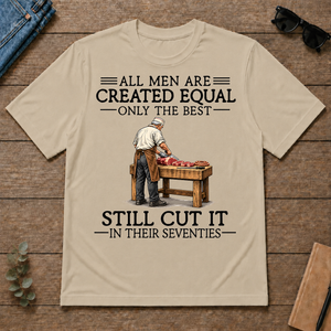 All Men Are Created Equal Only The Best Still Cut It 70s - sand - TS2D-Sand