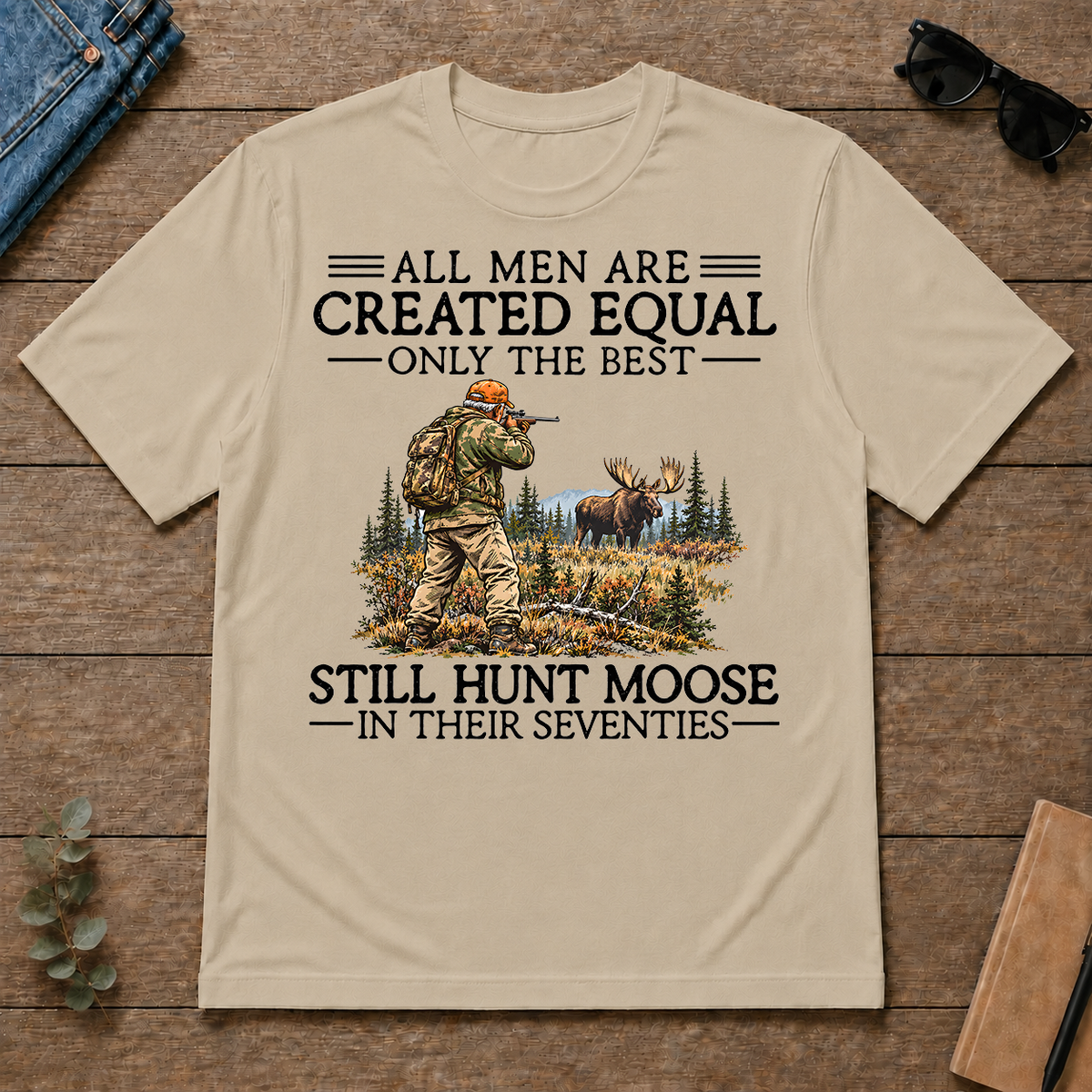 All Men Are Created Equal Moose Hunting 70s - sand - TS2D-Sand