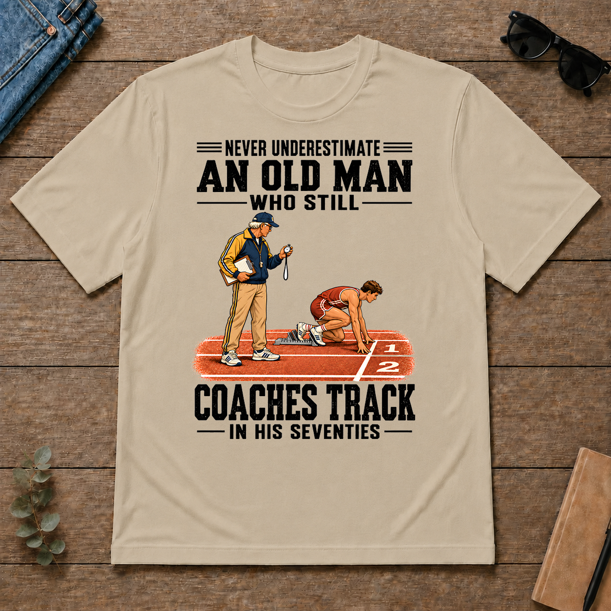 Never Underestimate An Old Man Coaches Track In His 70s - sand - TS2D-Sand