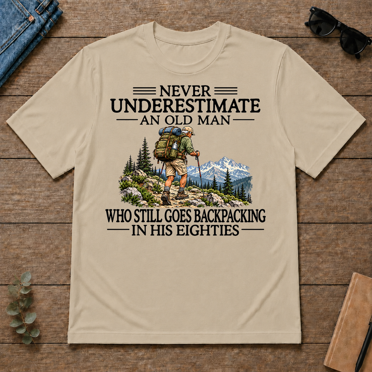 Never Underestimate An Old Man Backpacking 80s - sand - TS2D-Sand