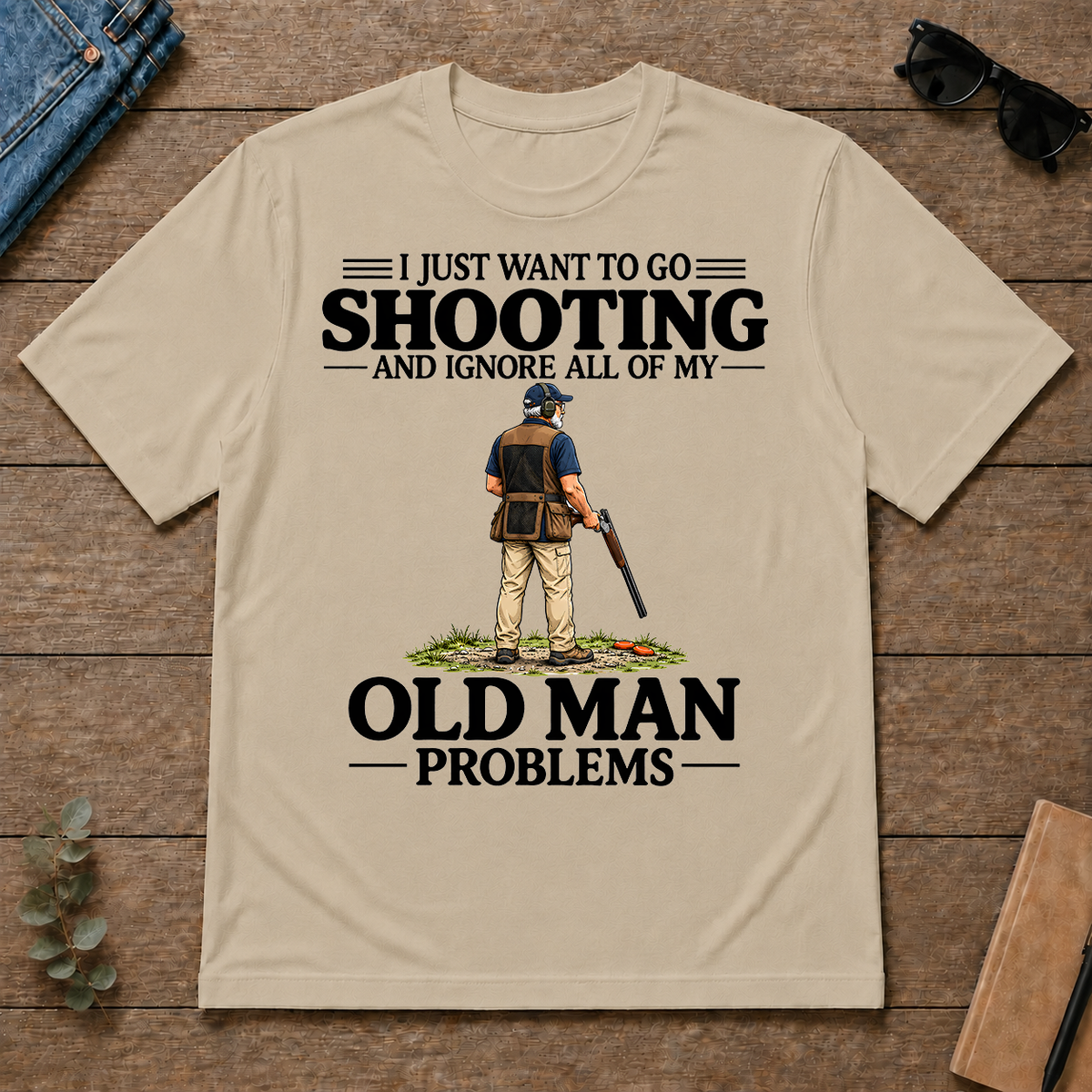 I Just Want To Go Shooting Vintage - sand - TS2D-Sand