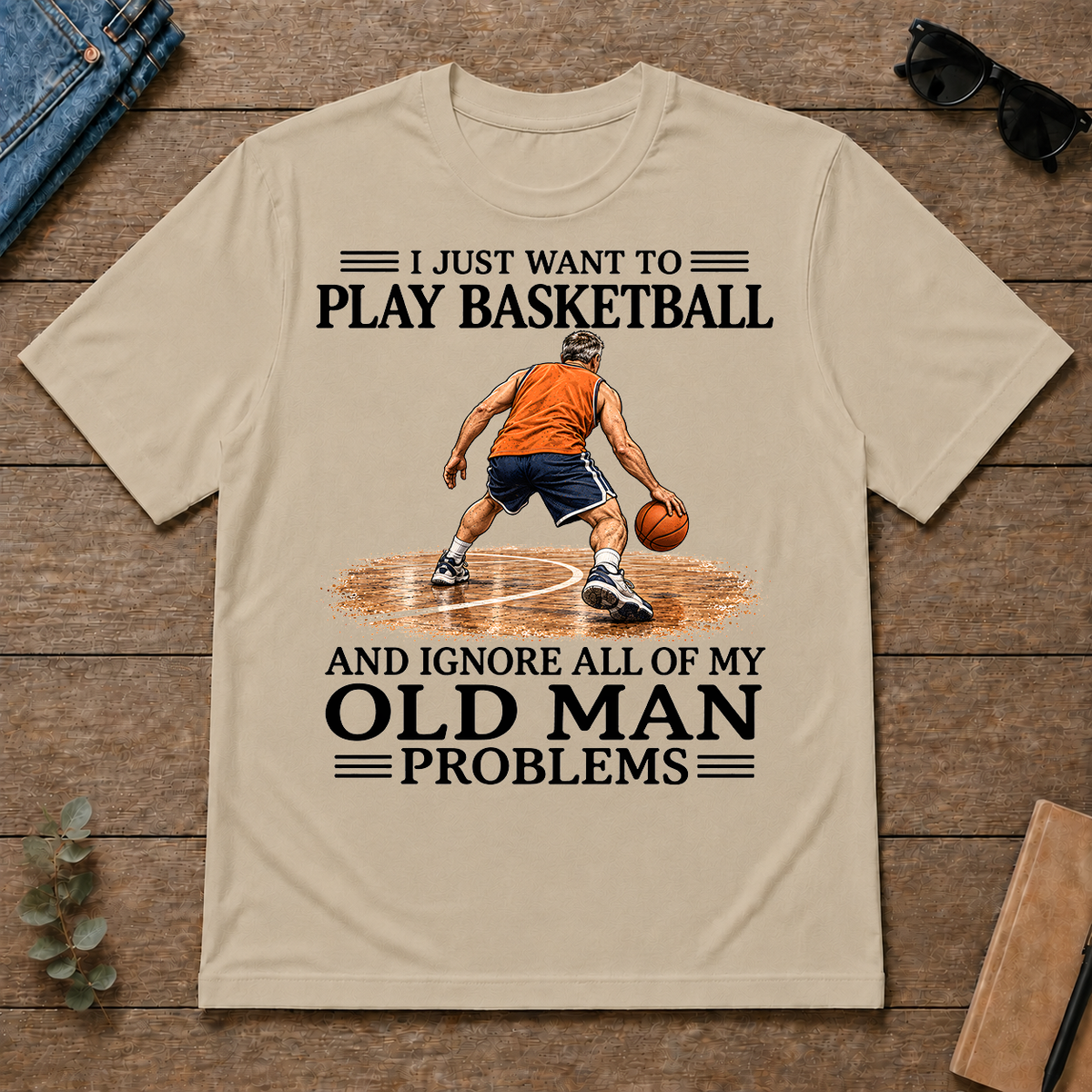 I Just Want To Play Basketball - sand - TS2D-Sand