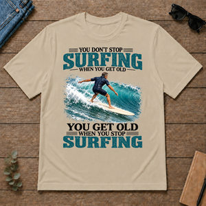 Surfing You Get Old When You Stop - sand - TS2D-Sand
