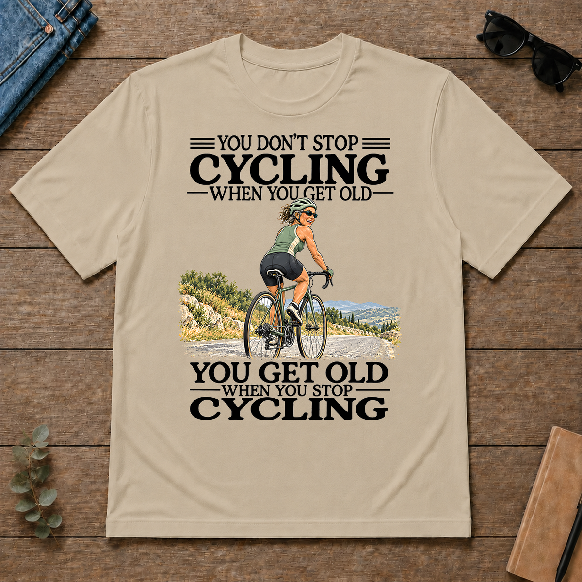 Don't Stop Cycling - sand - TS2D-Sand