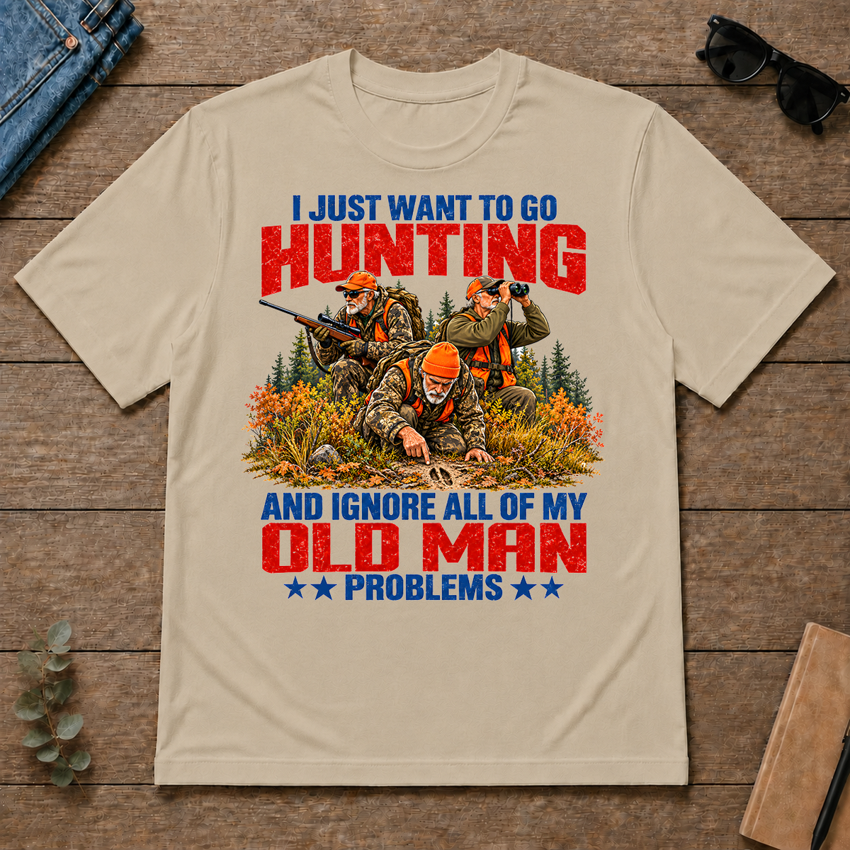 I Just Want To Hunting - sand - TS2D-Sand