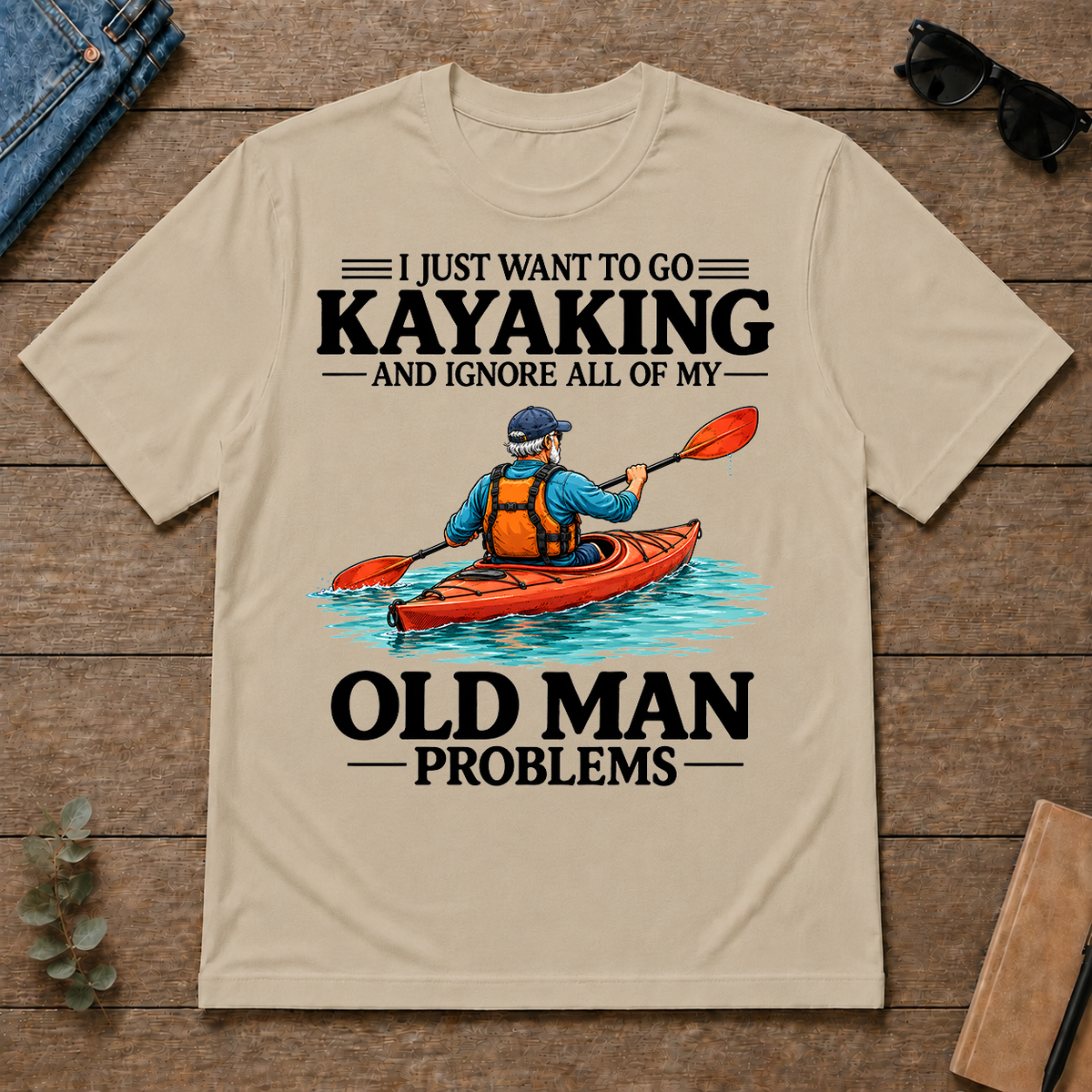 I Just Want To Go Kayaking - sand - TS2D-Sand