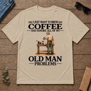 I Just Want To Brew Coffee - sand - TS2D-Sand