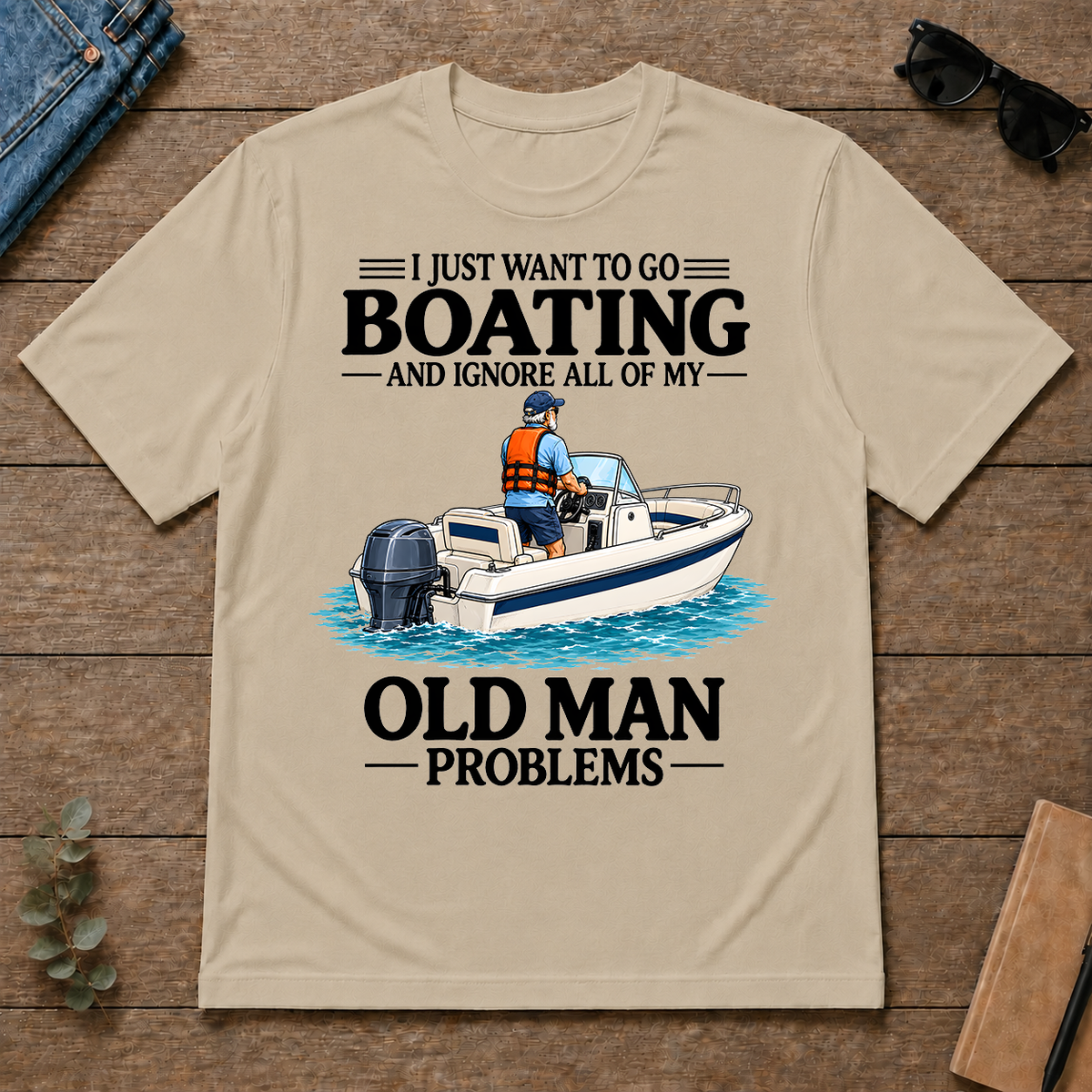 I Just Want To Go Boating - sand - TS2D-Sand