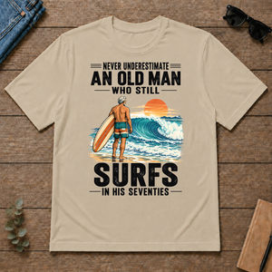Never Underestimate An Old Man Surfs In His 70s - sand - TS2D-Sand