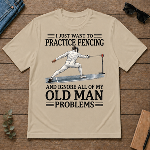 I Just Want To Practice Fencing - sand - TS2D-Sand