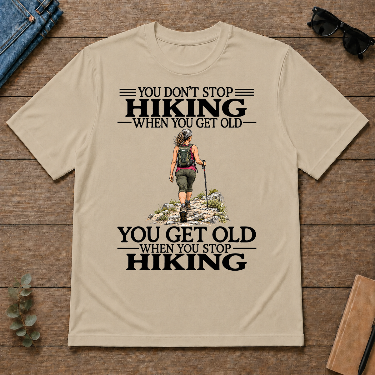 Don't Stop Hiking - sand - TS2D-Sand
