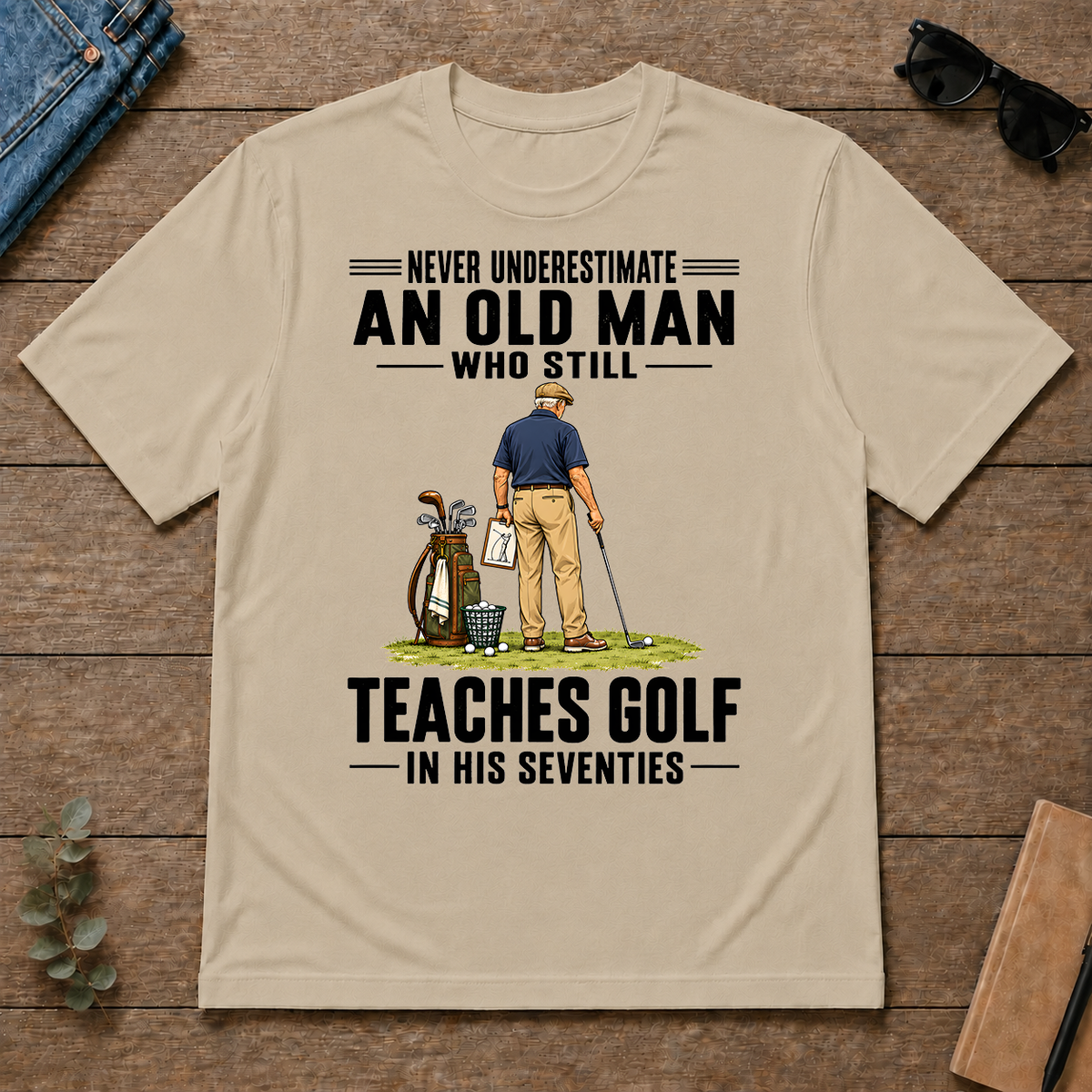 Never Underestimate An Old Man Teaches Golf In His 70s - sand - TS2D-Sand