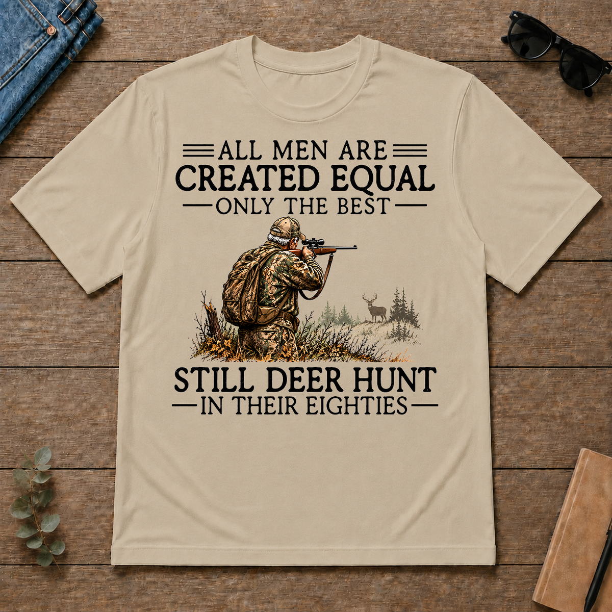 All Men Are Created Equal Deer Hunting 80s - sand - TS2D-Sand