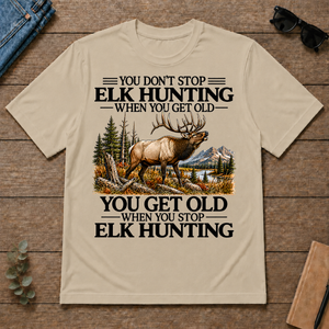 Don't Stop Elk Hunting - sand - TS2D-Sand