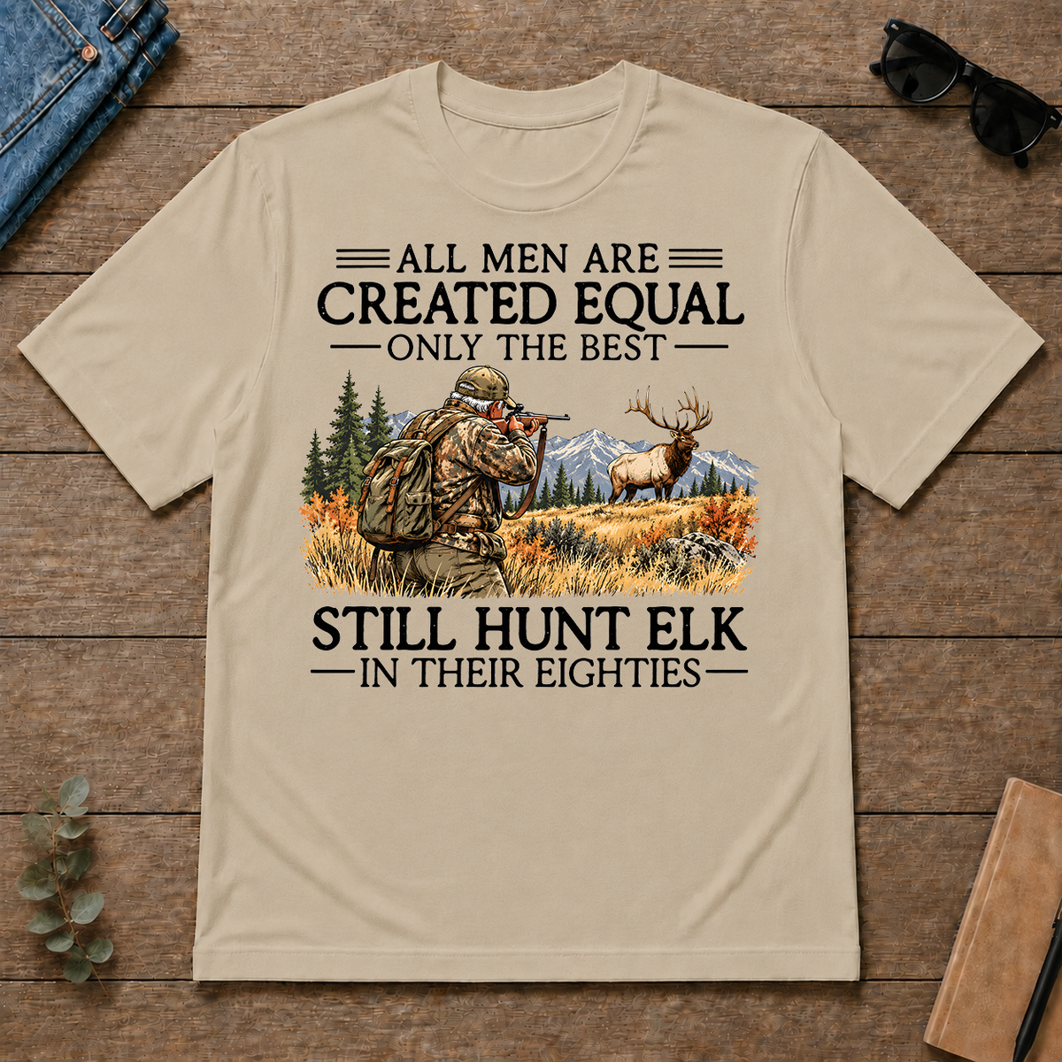 All Men Are Created Equal Elk Hunting 80s - sand - TS2D-Sand