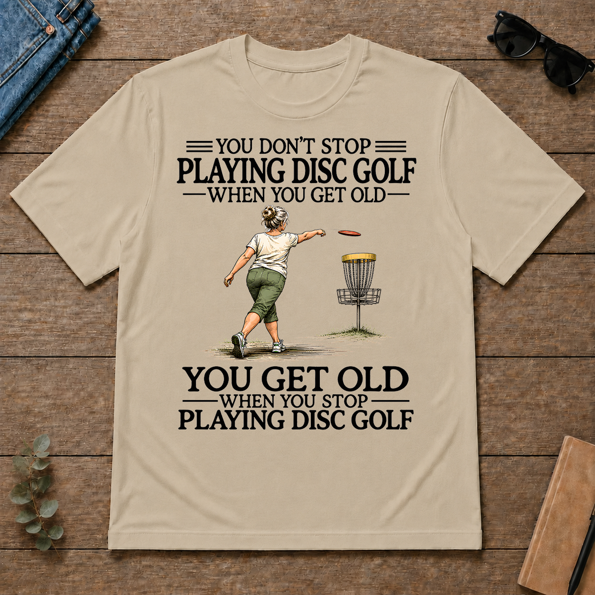 Don't Stop Playing Disc Golf - sand - TS2D-Sand