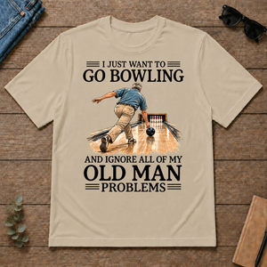 I Just Want To Go Bowling - sand - TS2D-Sand