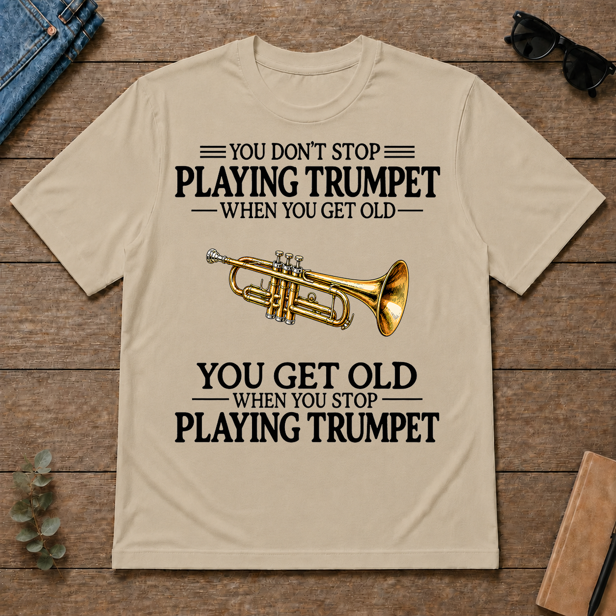 Don't Stop Playing Trumpet Vintage Art - sand - TS2D-Sand