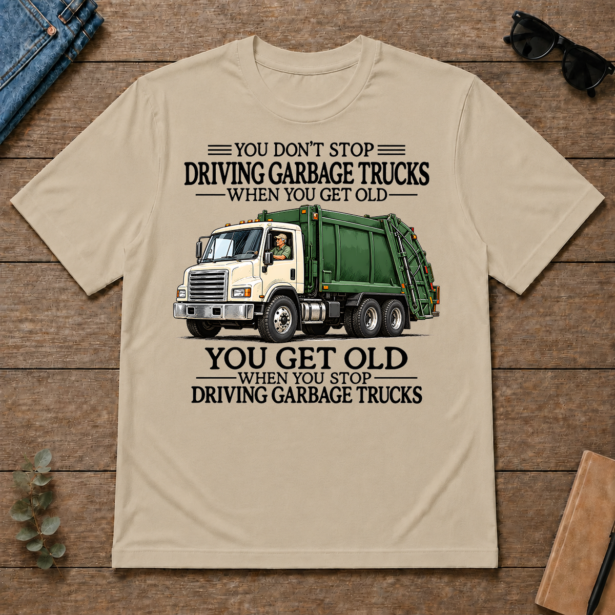 Don't Stop Driving Garbage Trucks - sand - TS2D-Sand