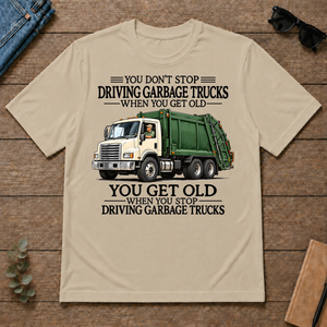 Don't Stop Driving Garbage Trucks - sand - TS2D-Sand