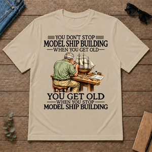 Don't Stop Model Ship Building - sand - TS2D-Sand