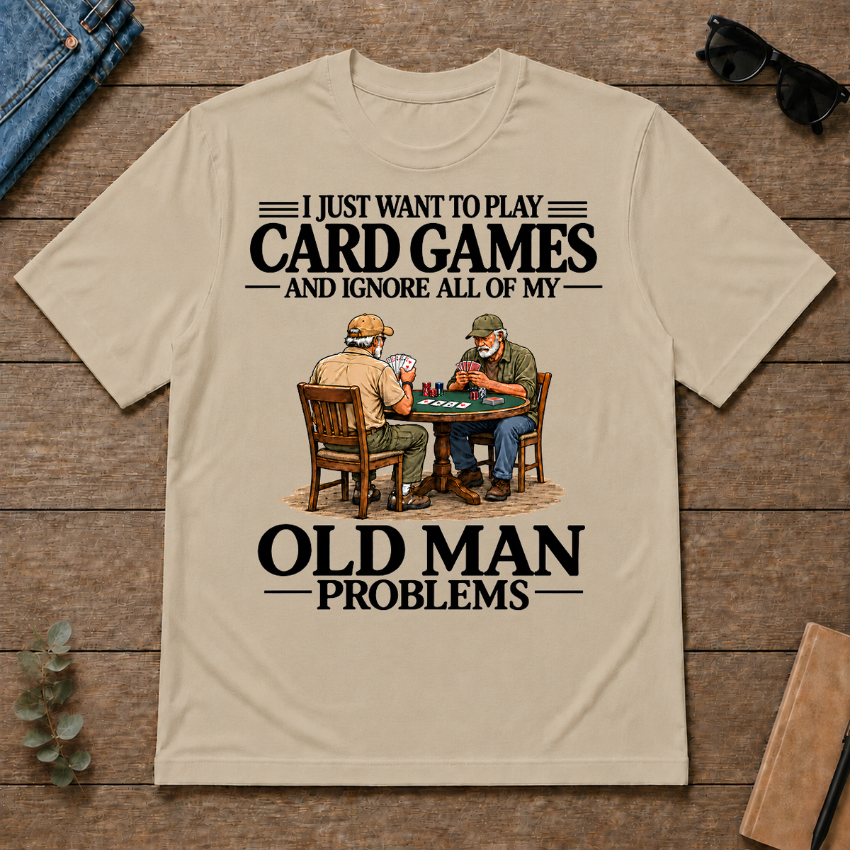 I Just Want To Play Card Games - sand - TS2D-Sand