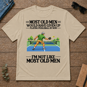 Most Old Man Would Have Given Up Playing Pickleball - sand - TS2D-Sand