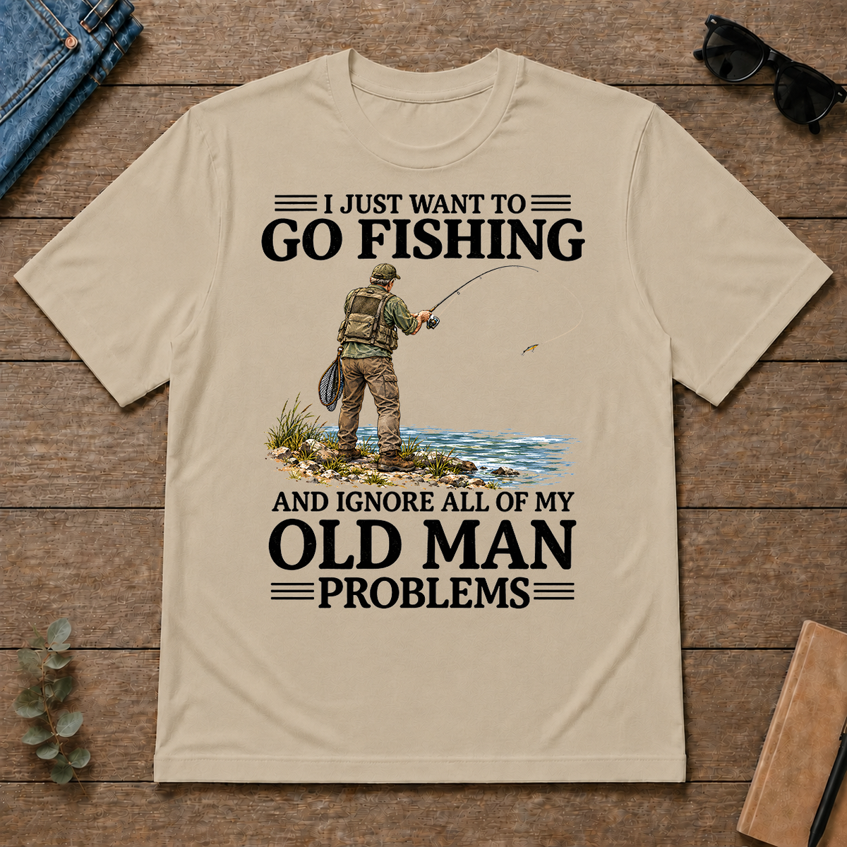 I Just Want To Go Fishing - sand - TS2D-Sand