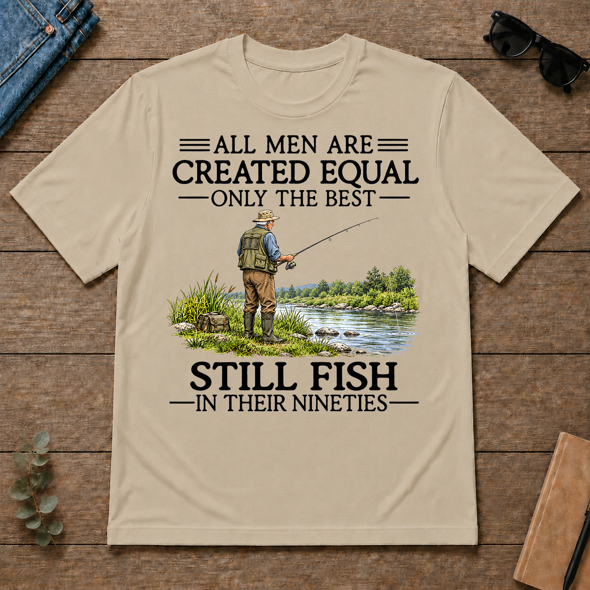 All Men Are Created Equal Only The Best Still Fish 90s - sand - TS2D-Sand