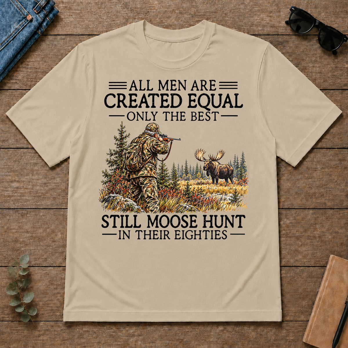 All Men Are Created Equal Moose Hunting 80s - sand - TS2D-Sand