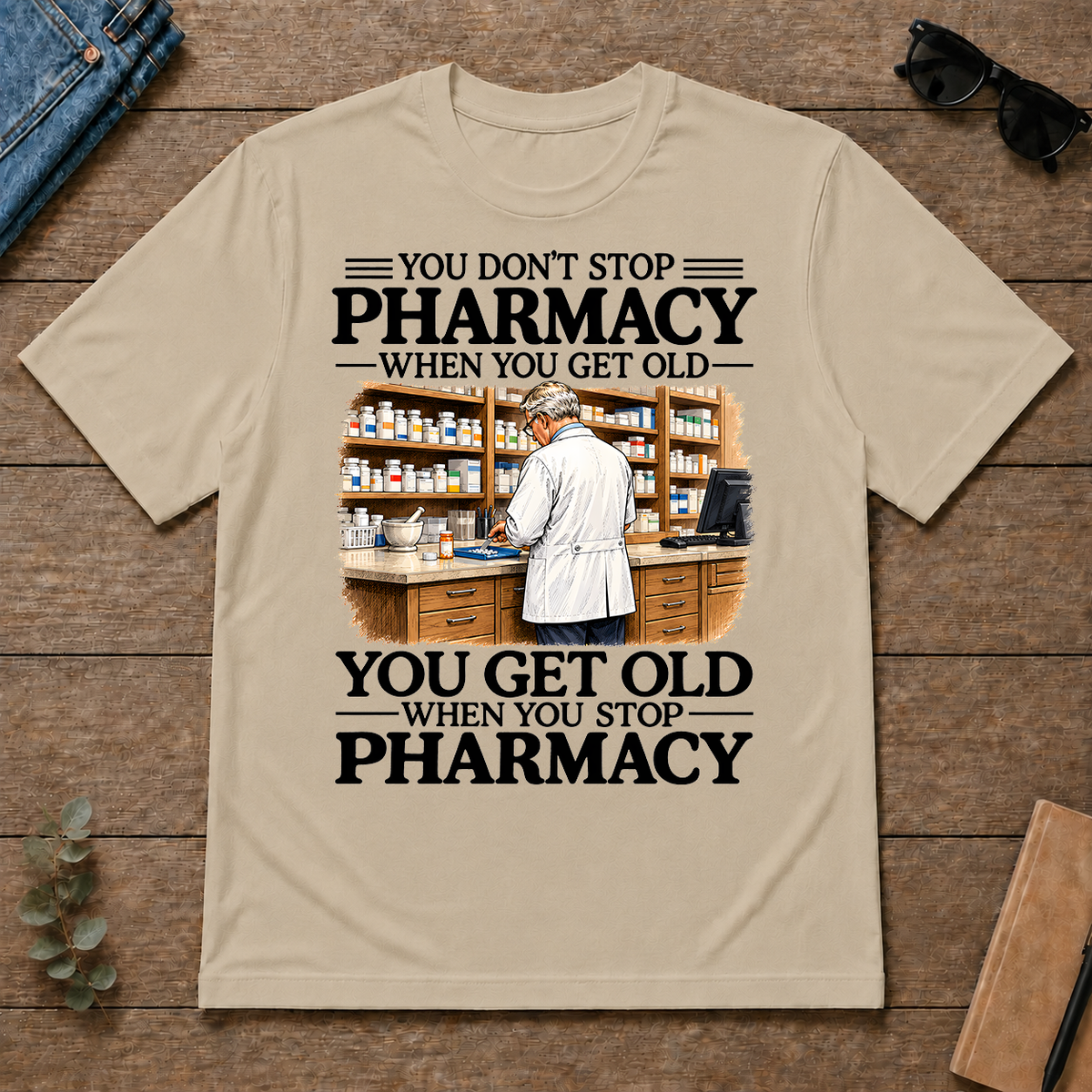 Don't Stop Pharmacy - sand - TS2D-Sand