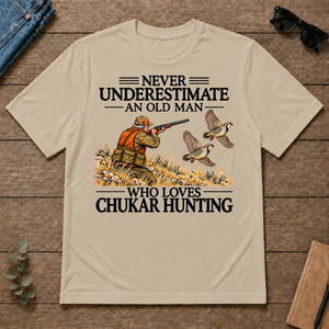 Never Underestimate An Old Man Chukar Hunting - sand - TS2D-Sand