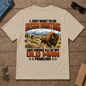 I Just Want To Bison Hunting - sand - TS2D-Sand