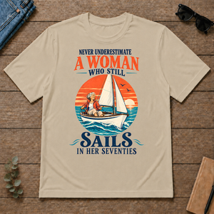 Never Underestimate A Woman Still Sails - sand - TS2D-Sand