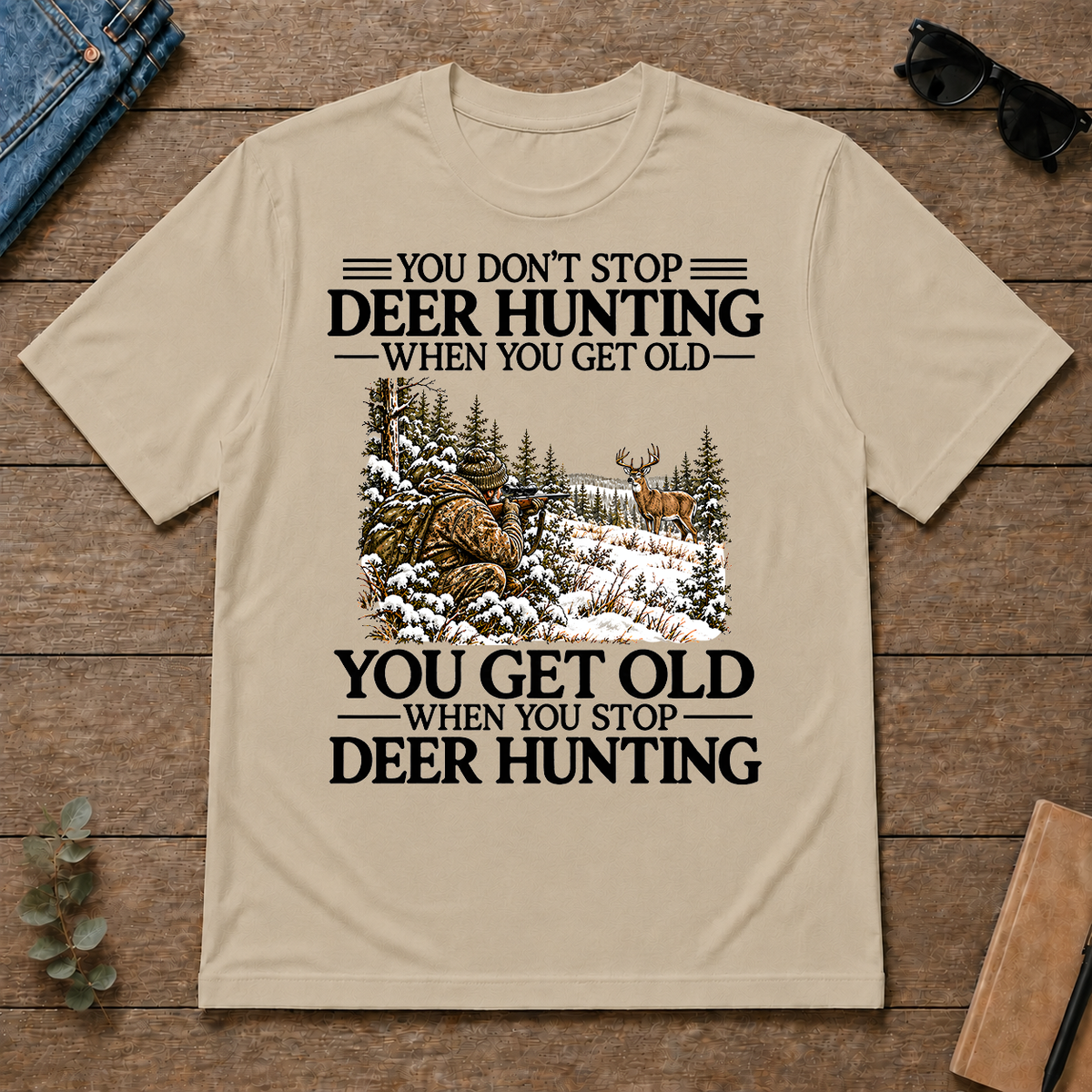 Don't Stop Deer Hunting Snow - sand - TS2D-Sand