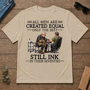 All Men Are Created Equal Only The Best Still Ink 70s - sand - TS2D-Sand
