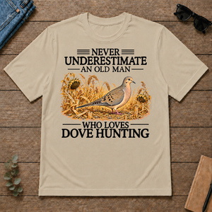 Never Underestimate An Old Man Who Loves Dove Hunting - sand - TS2D-Sand