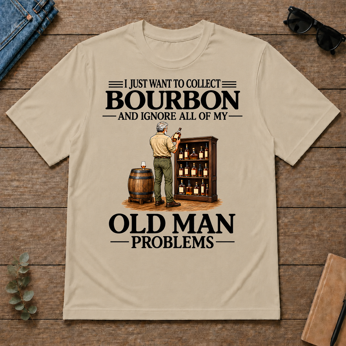 I Just Want To Collect Bourbon - sand - TS2D-Sand
