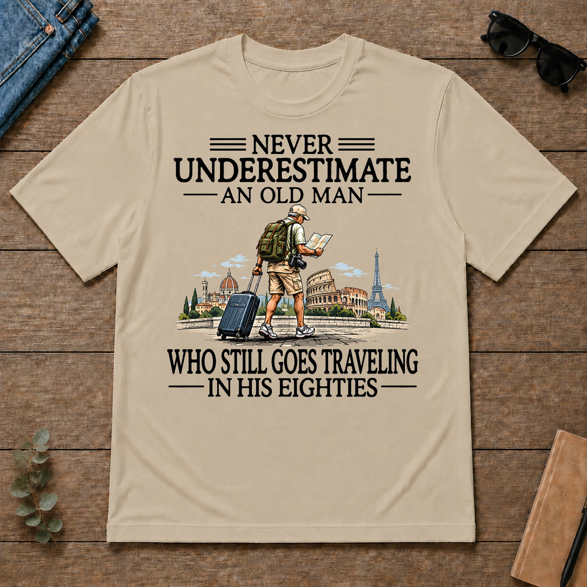Never Underestimate An Old Man Traveling 80s - sand - TS2D-Sand