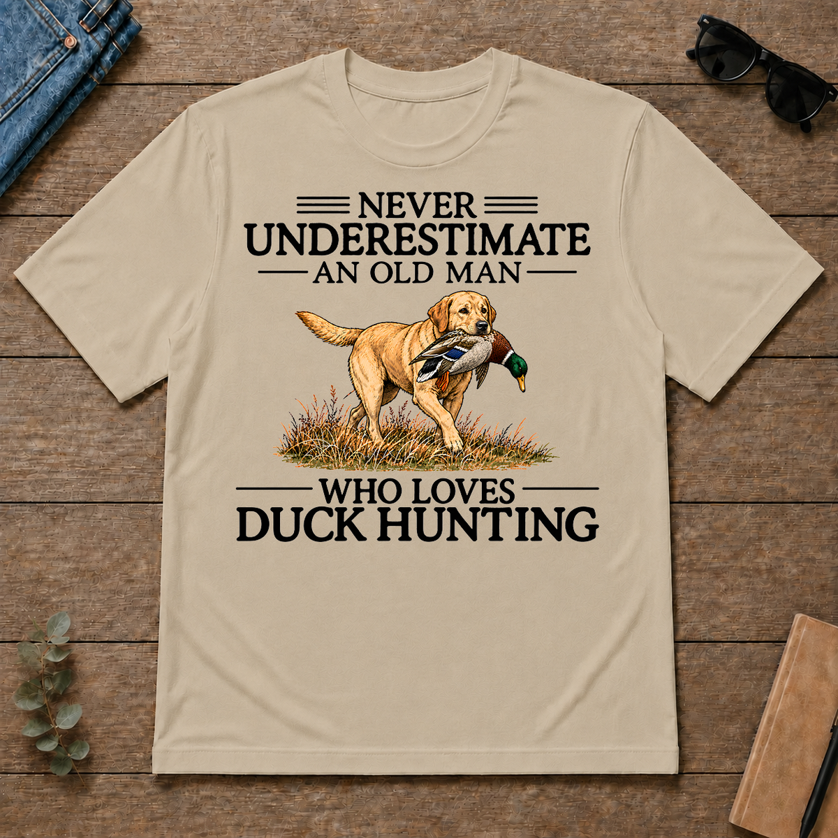 Never Underestimate An Old Man Who Loves Duck Hunting Art - sand - TS2D-Sand