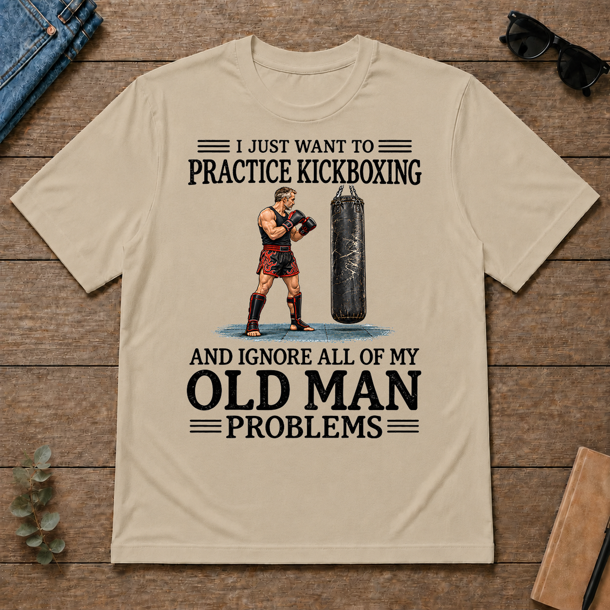 I Just Want To Practice Kickboxing - sand - TS2D-Sand