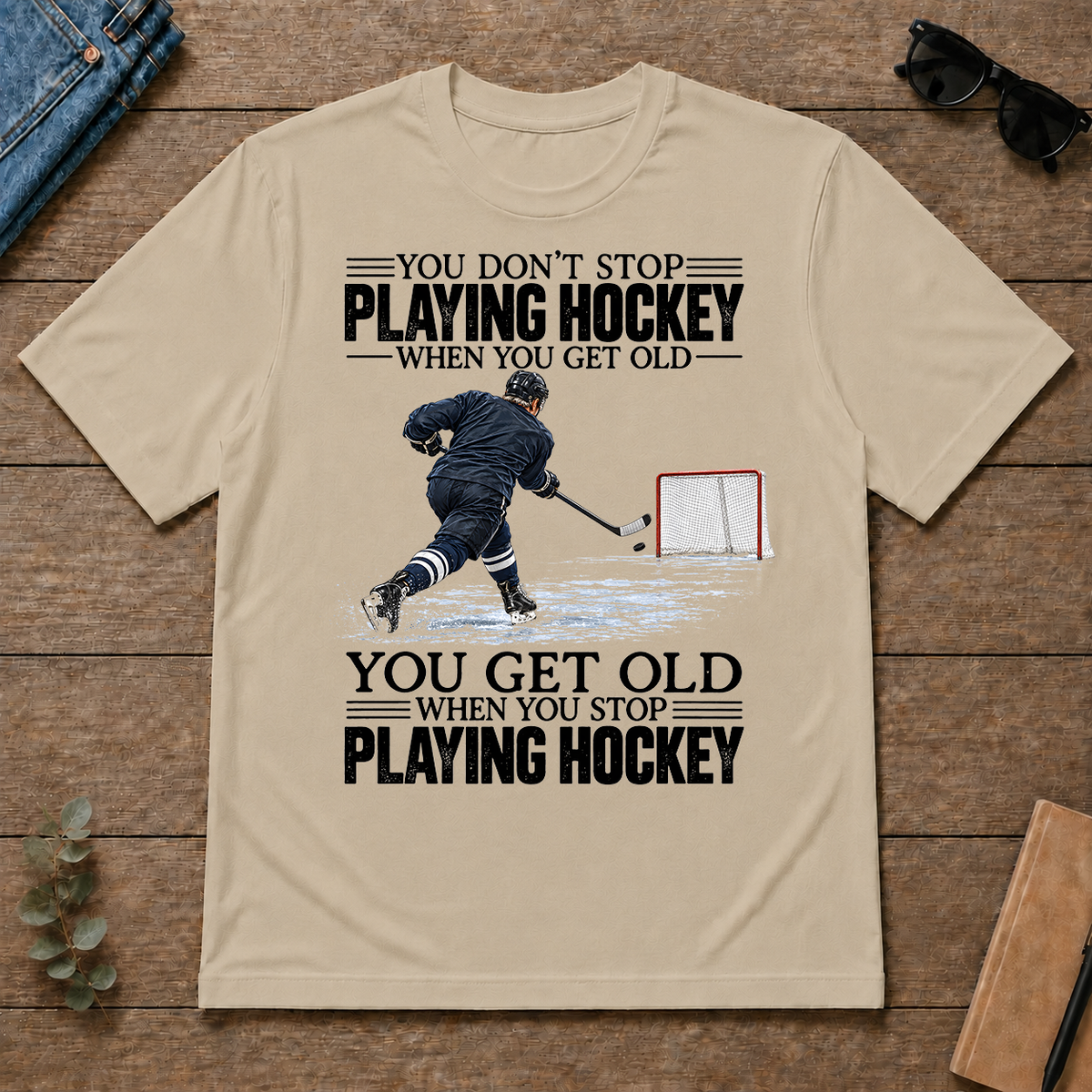 Vintage You Get Old When You Stop Playing Hockey - sand - TS2D-Sand