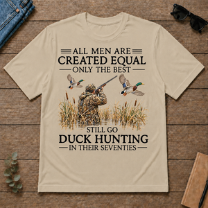 All Men Are Created Equal Only The Best Still Go Duck Hunting In Their 80s - sand - TS2D-Sand