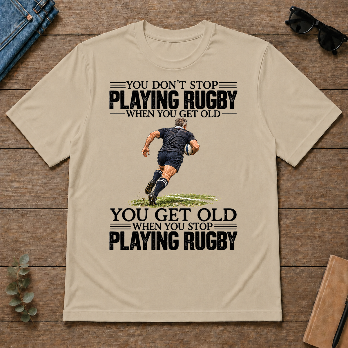 Vintage You Get Old When You Stop Playing Rugby - sand - TS2D-Sand