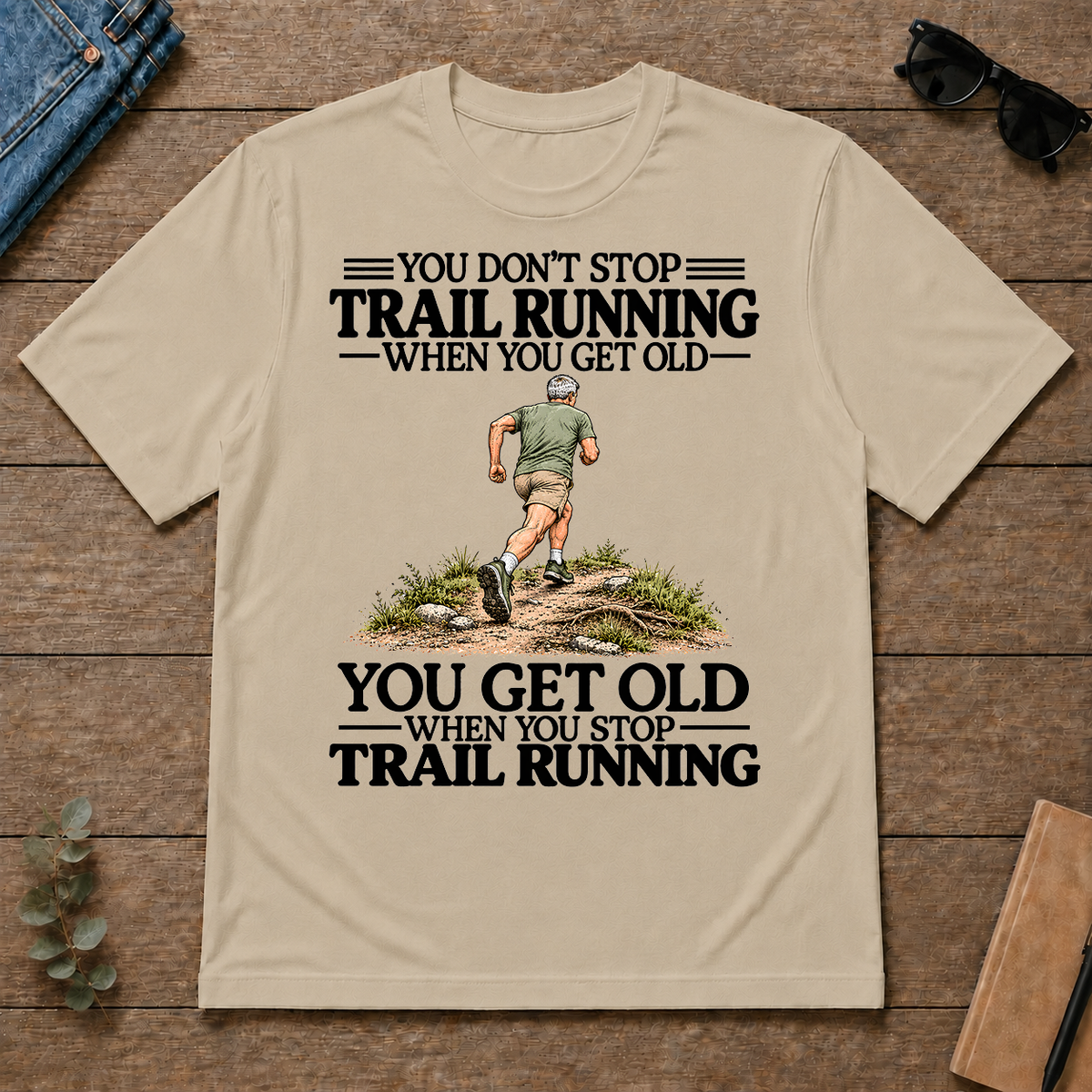 Don't Stop Trail Running Vintage Art - sand - TS2D-Sand