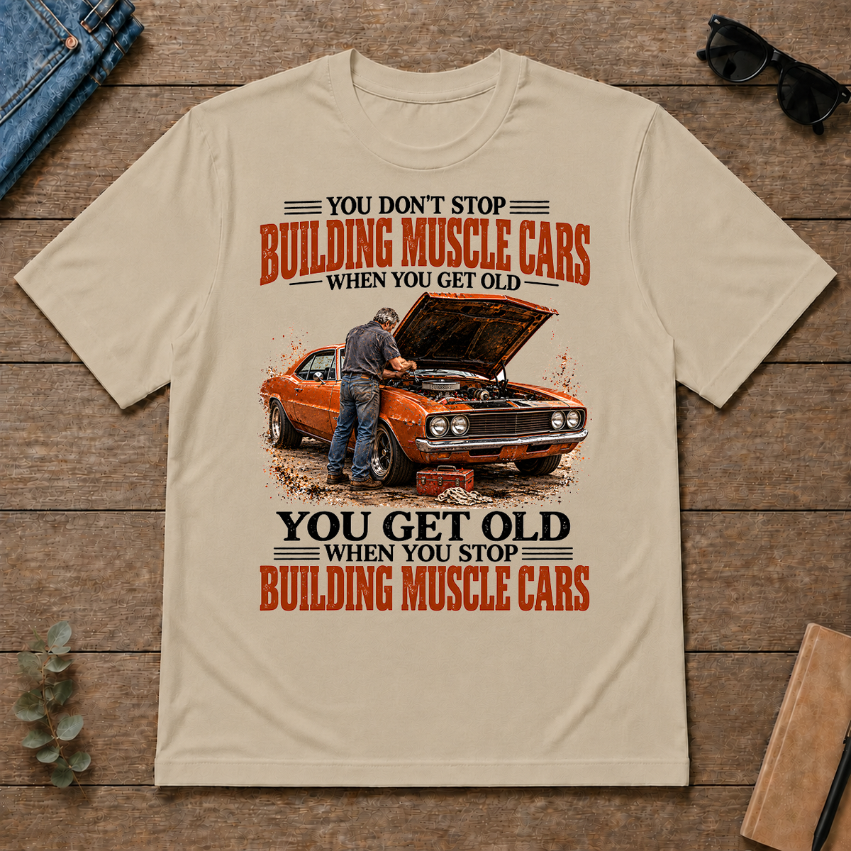 Building Muscle Cars You Get Old When You Stop - sand - TS2D-Sand